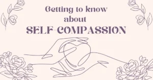 Self Compassion คืออะไร?